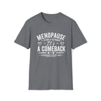 Menopause Comeback T-Shirt