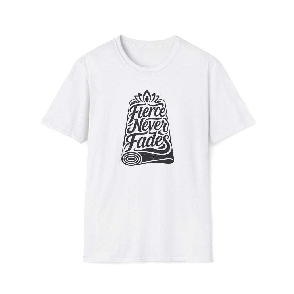Fierce Never Fades T-Shirt