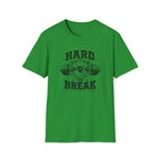 HARD TO BREAK T-Shirt