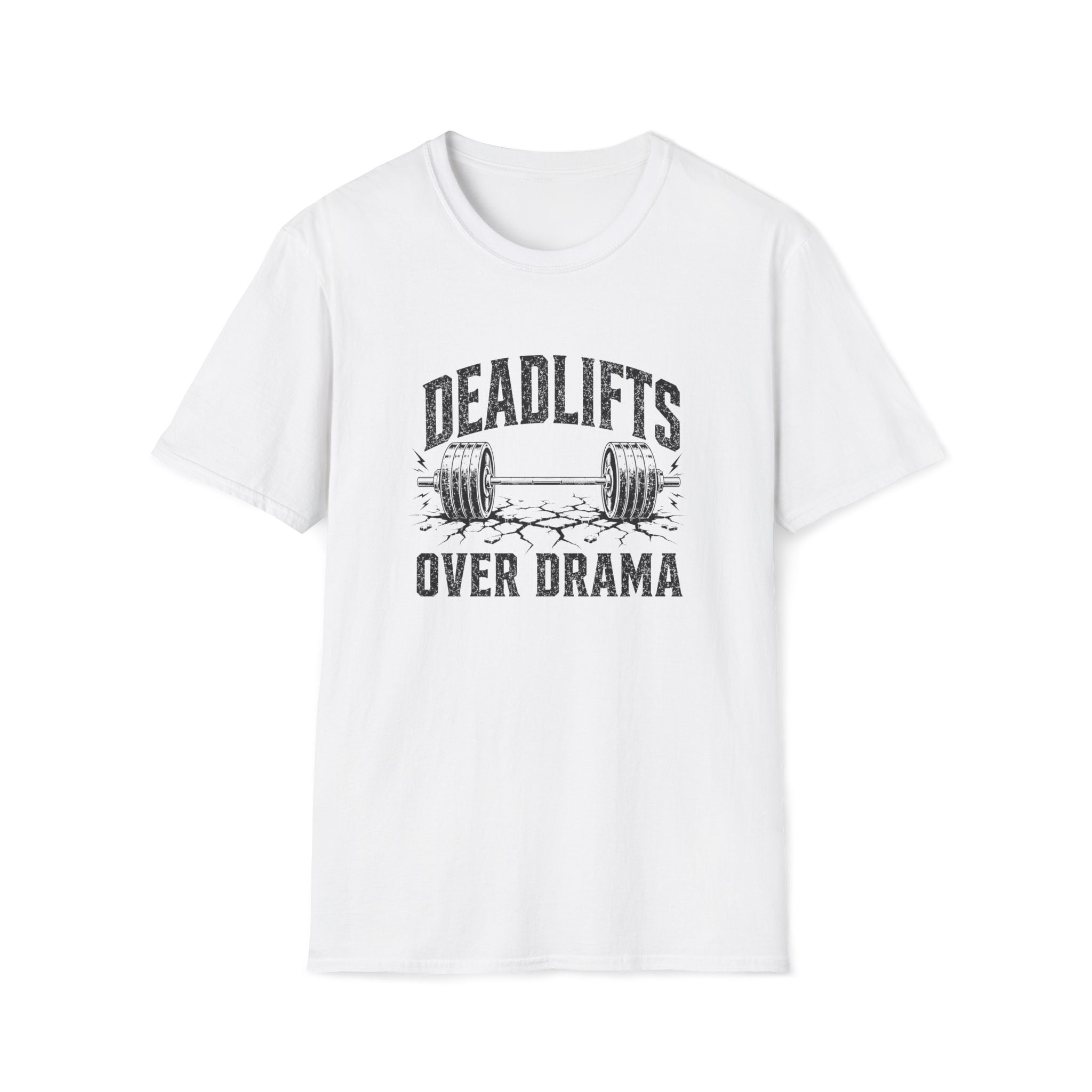 Deadlifts Over Drama T-Shirt