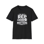 MATTERS MOST T-Shirt