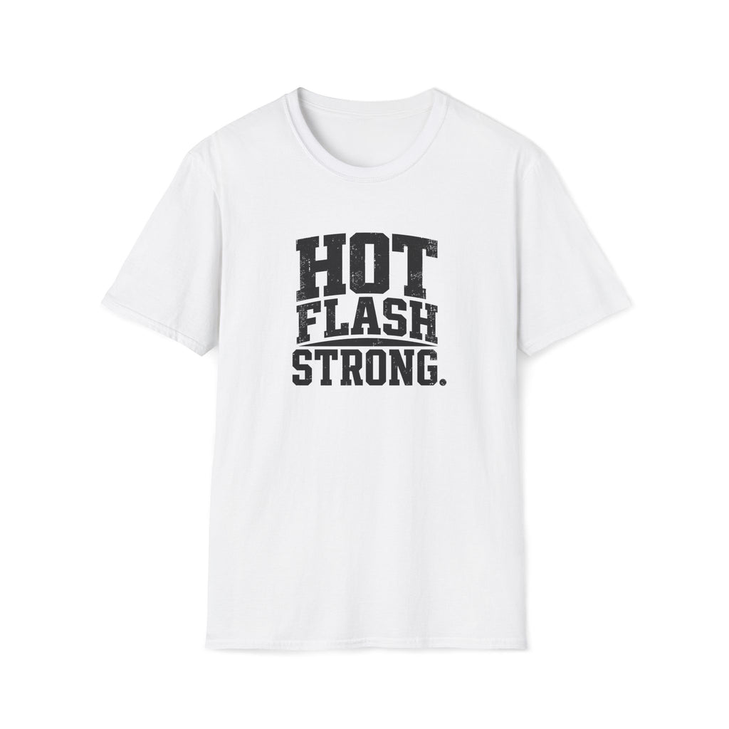 Hot Flash Strong T-Shirt