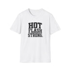 Hot Flash Strong T-Shirt