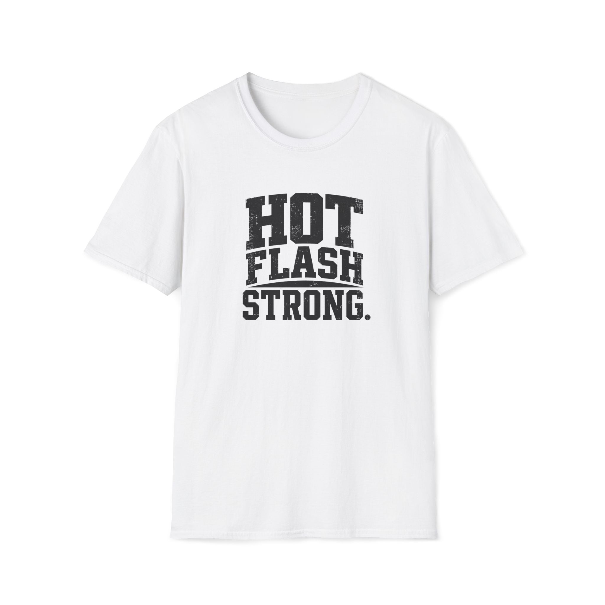 Hot Flash Strong T-Shirt