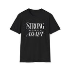 Strong Women Adapt T-Shirt