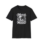 Muscle Over Mood T-Shirt