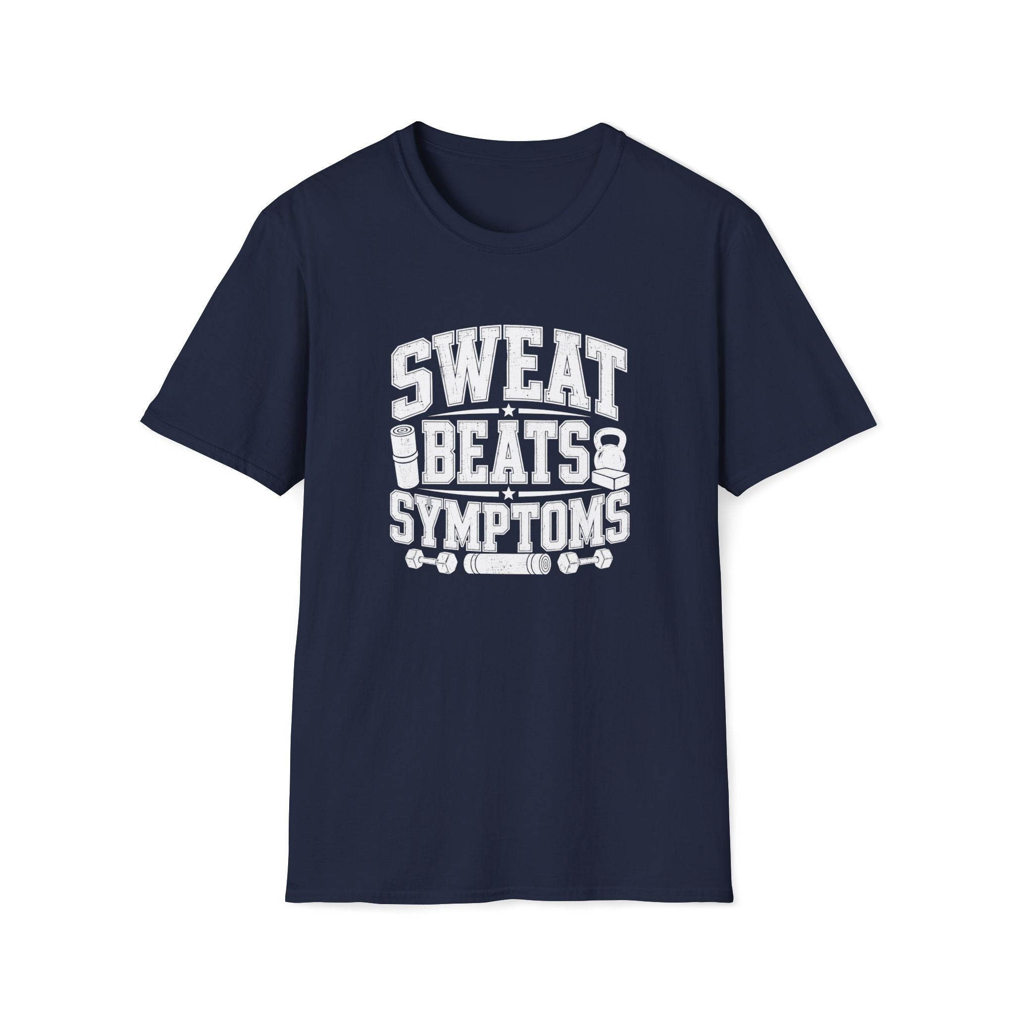 Sweat Beats Symptoms T-Shirt