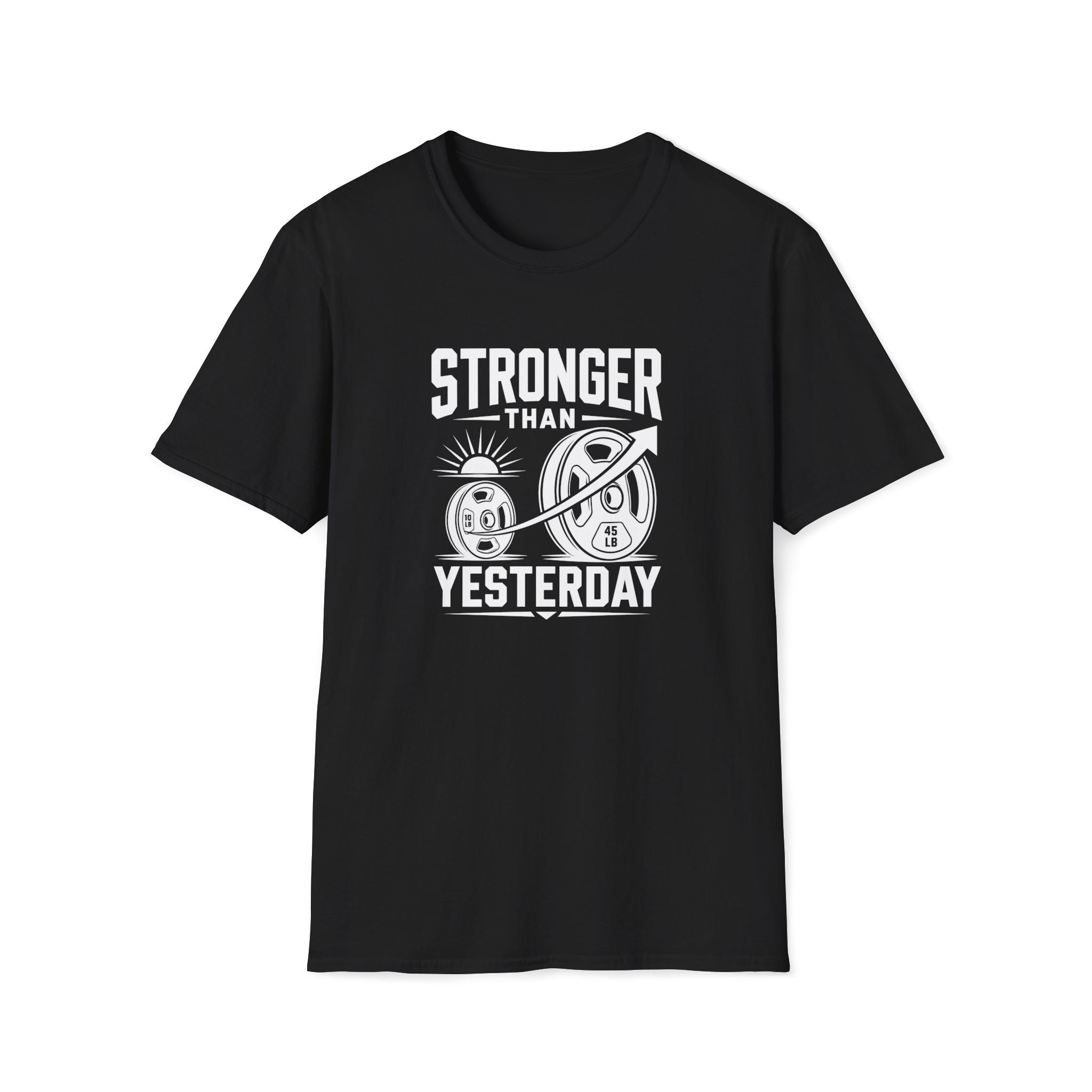 Stronger Than Yesterday T-Shirt