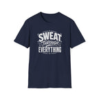 Sweat Through Everything T-Shirt