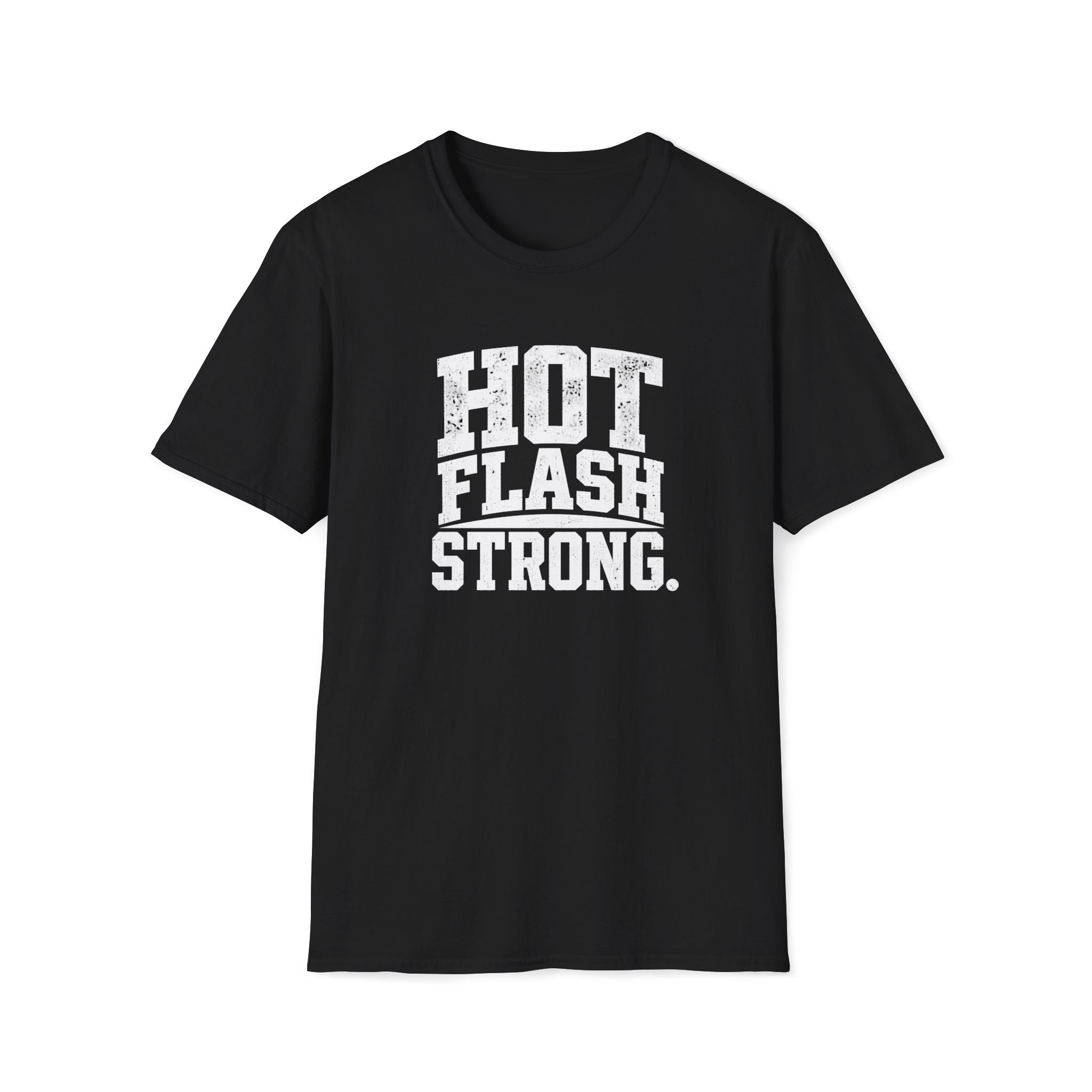 Hot Flash Strong T-Shirt