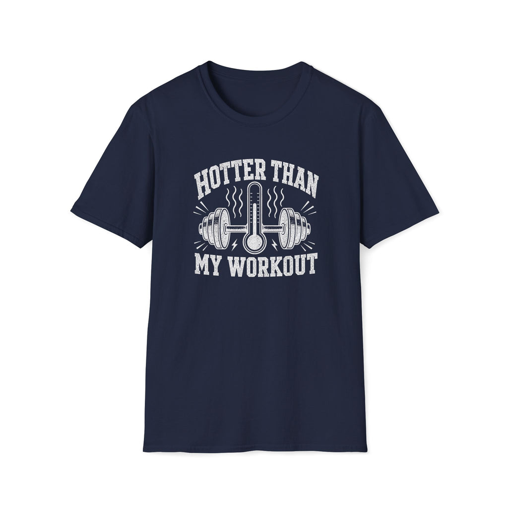Hotter Than This T-Shirt