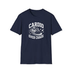 Cardio Over Chaos T-Shirt
