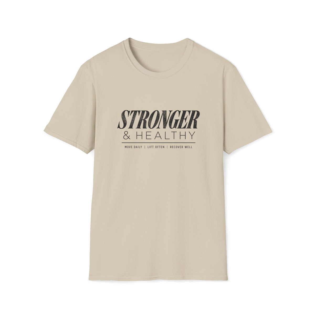 Stronger & Healthy T-Shirt