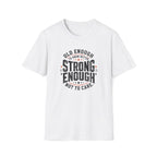 Strong Enough T-Shirt