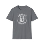 Sweat Now Shine T-Shirt