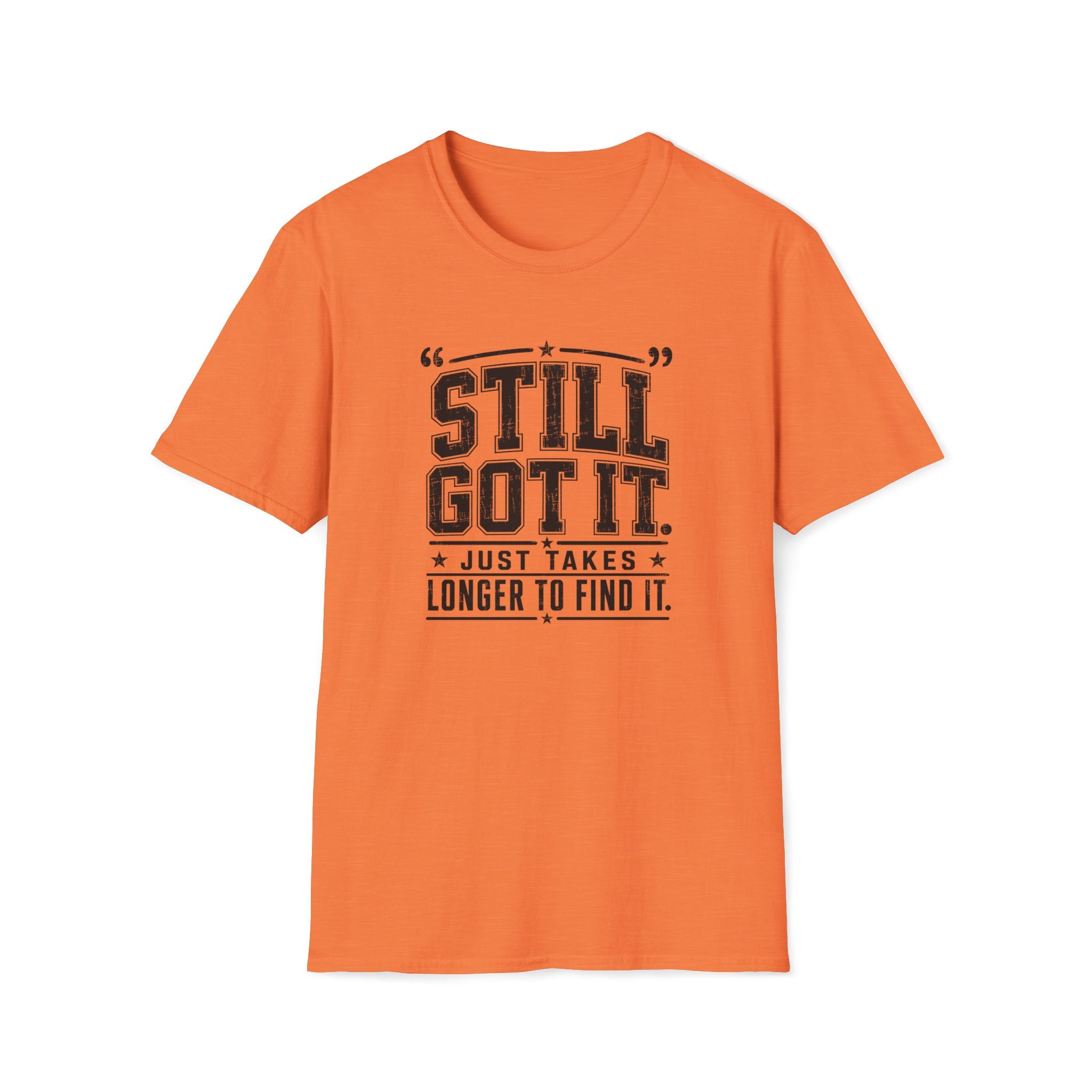 Still Got It T-Shirt