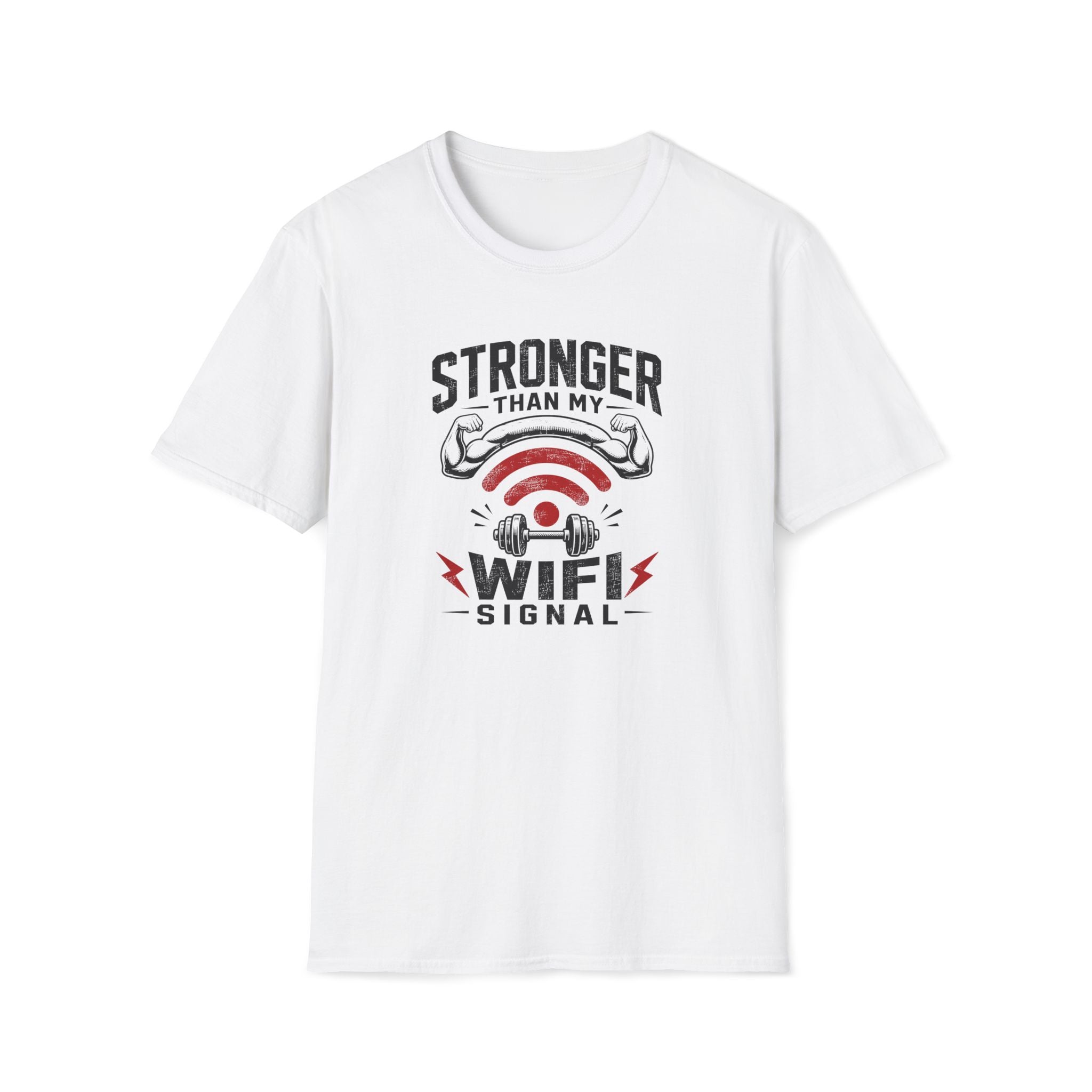 Stronger Than WiFi T-Shirt