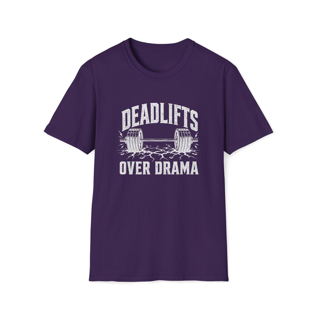 Deadlifts Over Drama T-Shirt