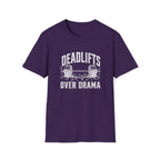 Deadlifts Over Drama T-Shirt