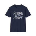 Strong Women Adapt T-Shirt