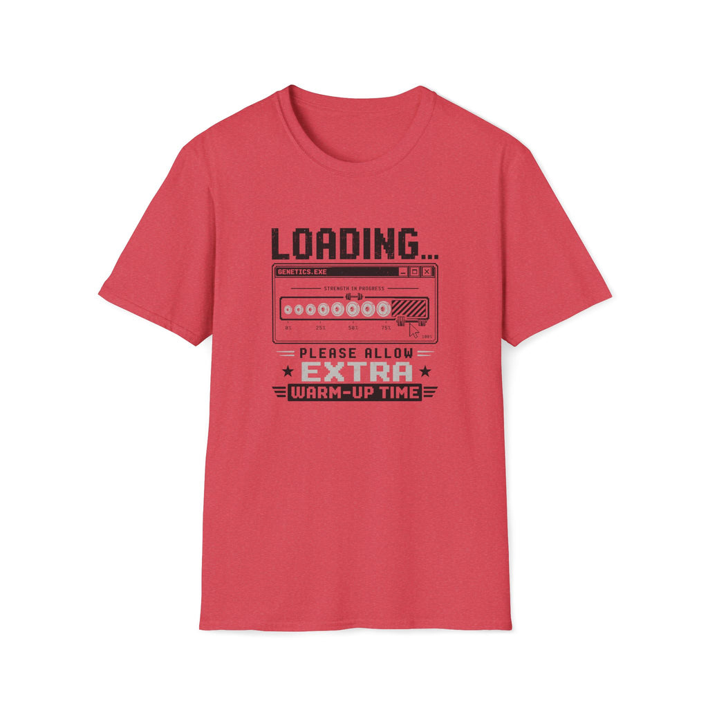 Extra Warm-Up Time T-Shirt