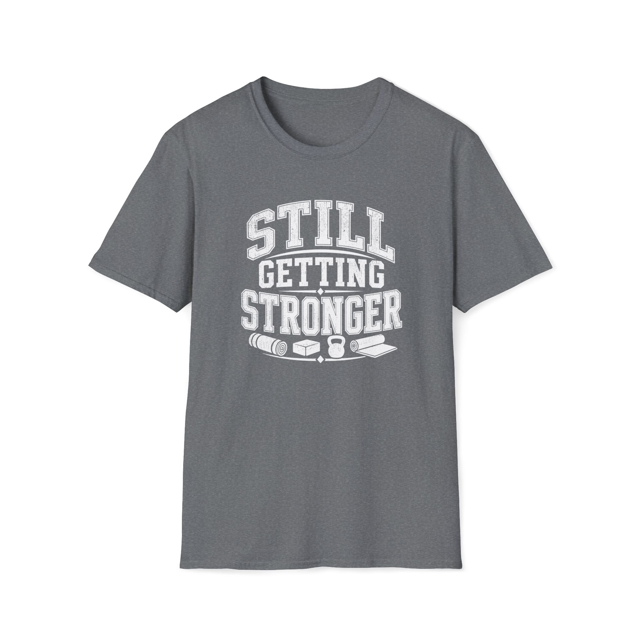 Still Getting Stronger T-Shirt
