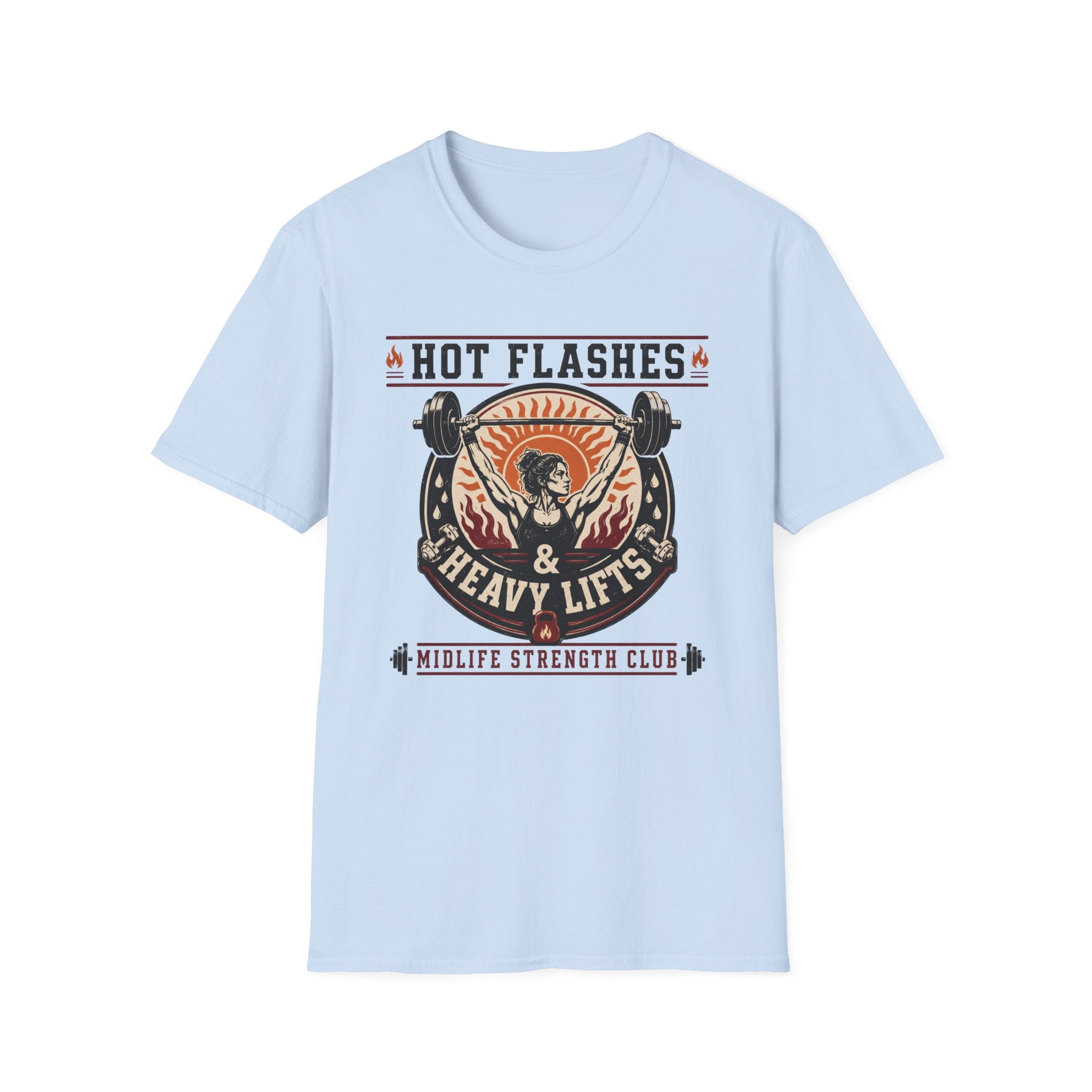 Hot Flash & Heavy Lifts T-Shirt