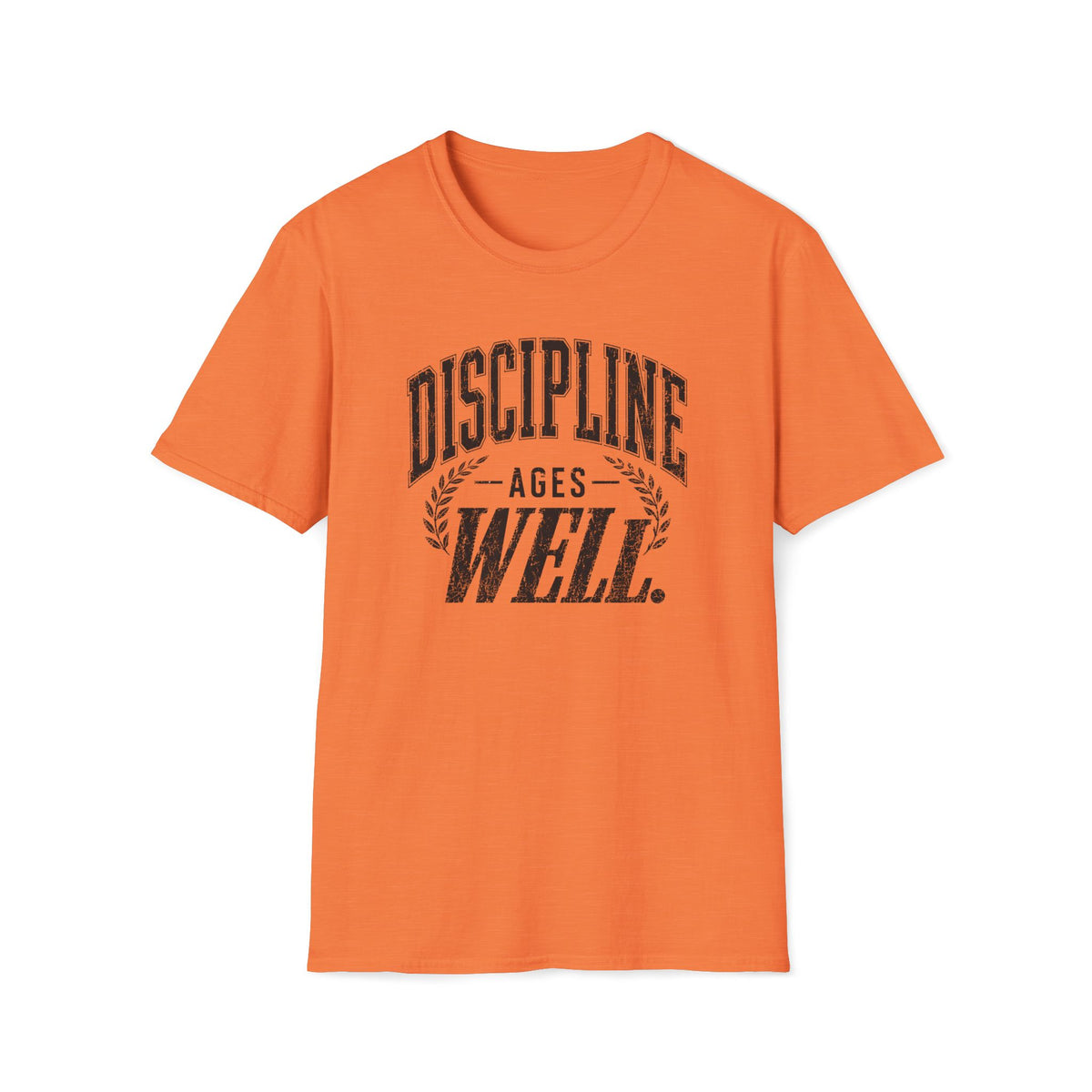 Discipline Ages Well. T-Shirt