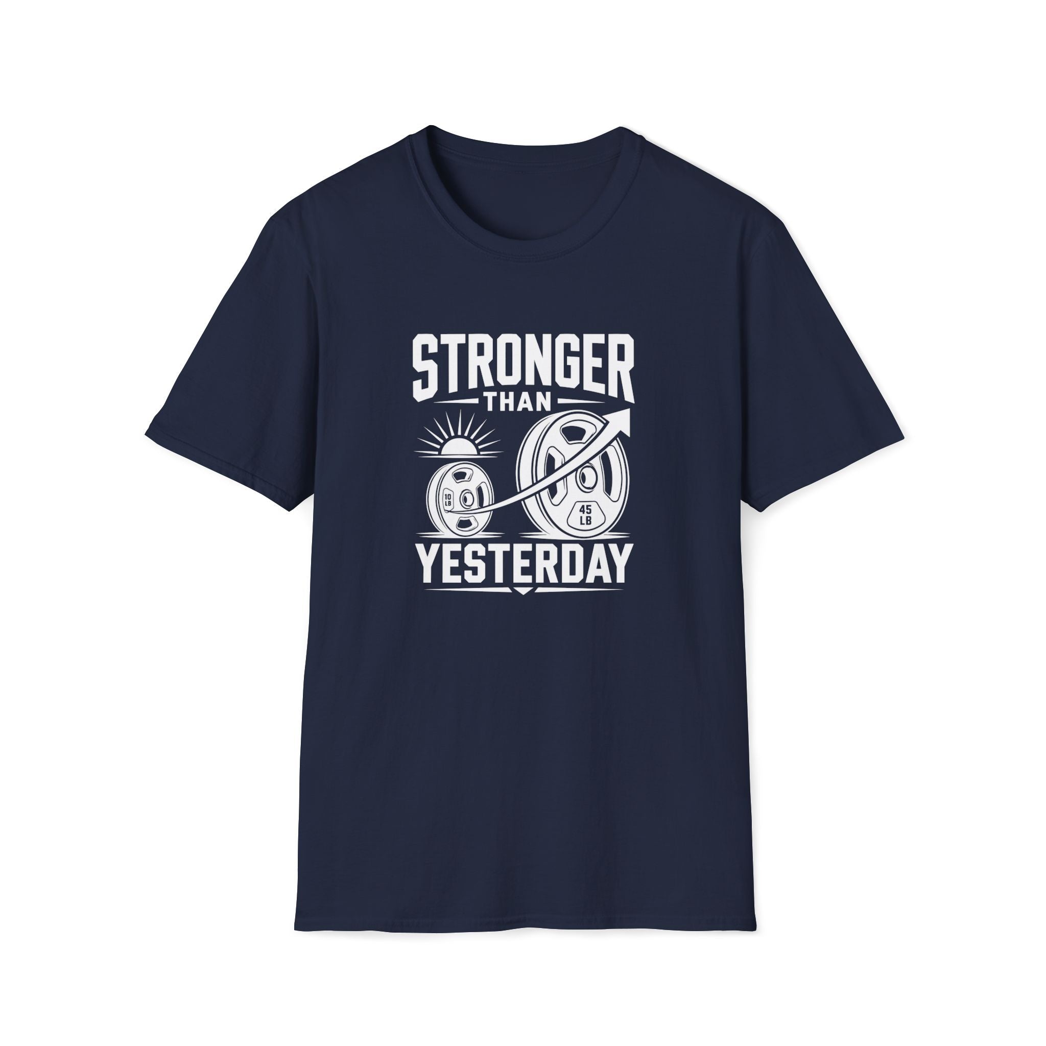 Stronger Than Yesterday T-Shirt