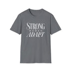 Strong Women Adapt T-Shirt