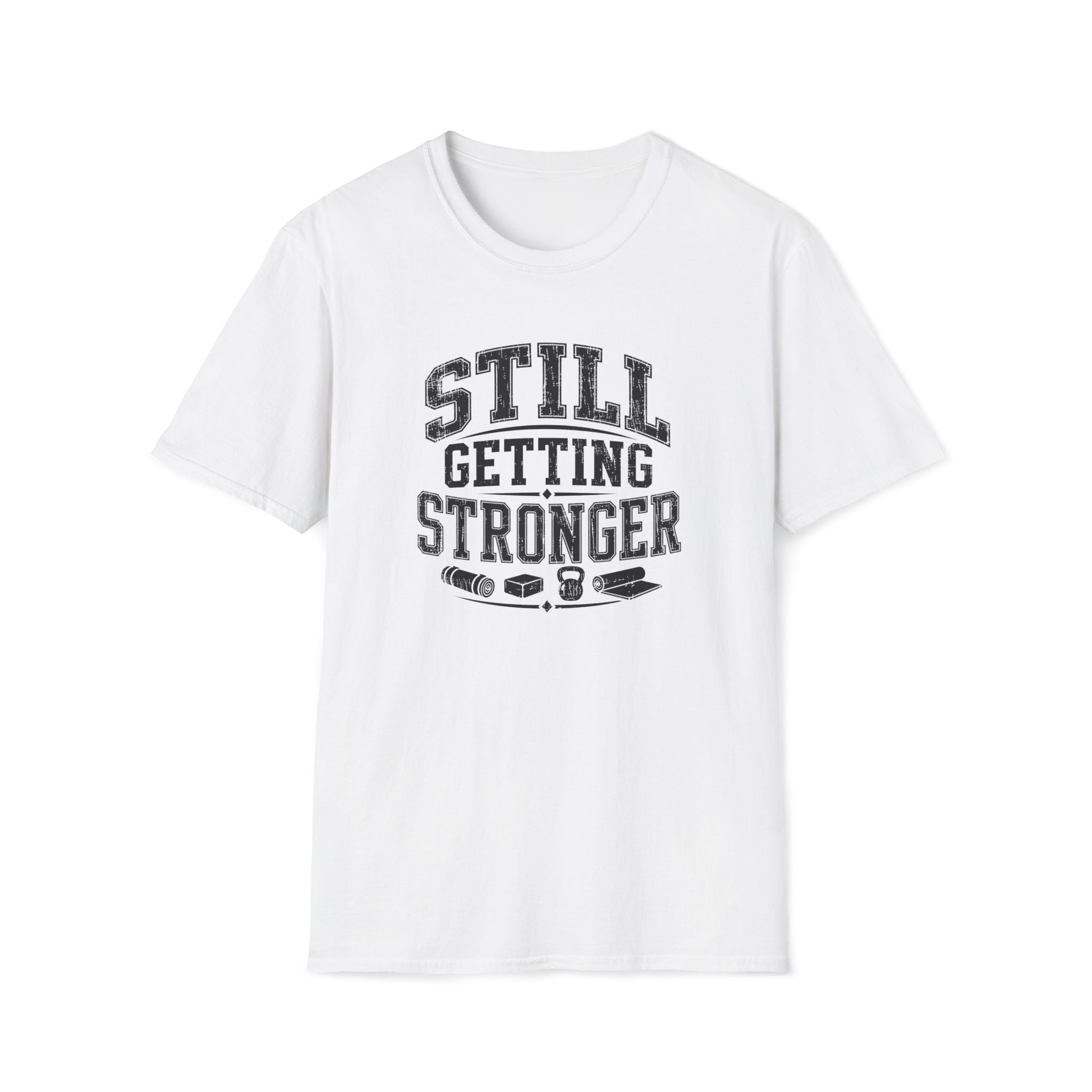 Still Getting Stronger T-Shirt
