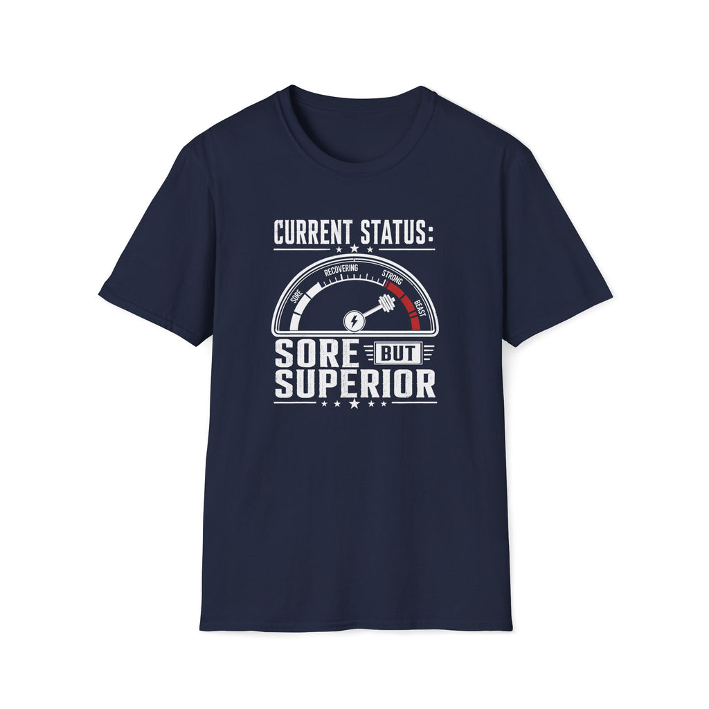 Sore But Superior T-Shirt