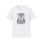 The Fight Doesn't T-Shirt