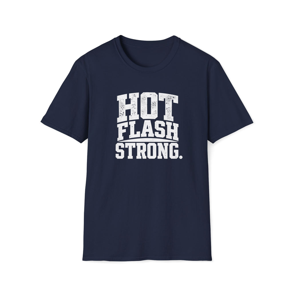 Hot Flash Strong T-Shirt