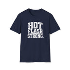 Hot Flash Strong T-Shirt