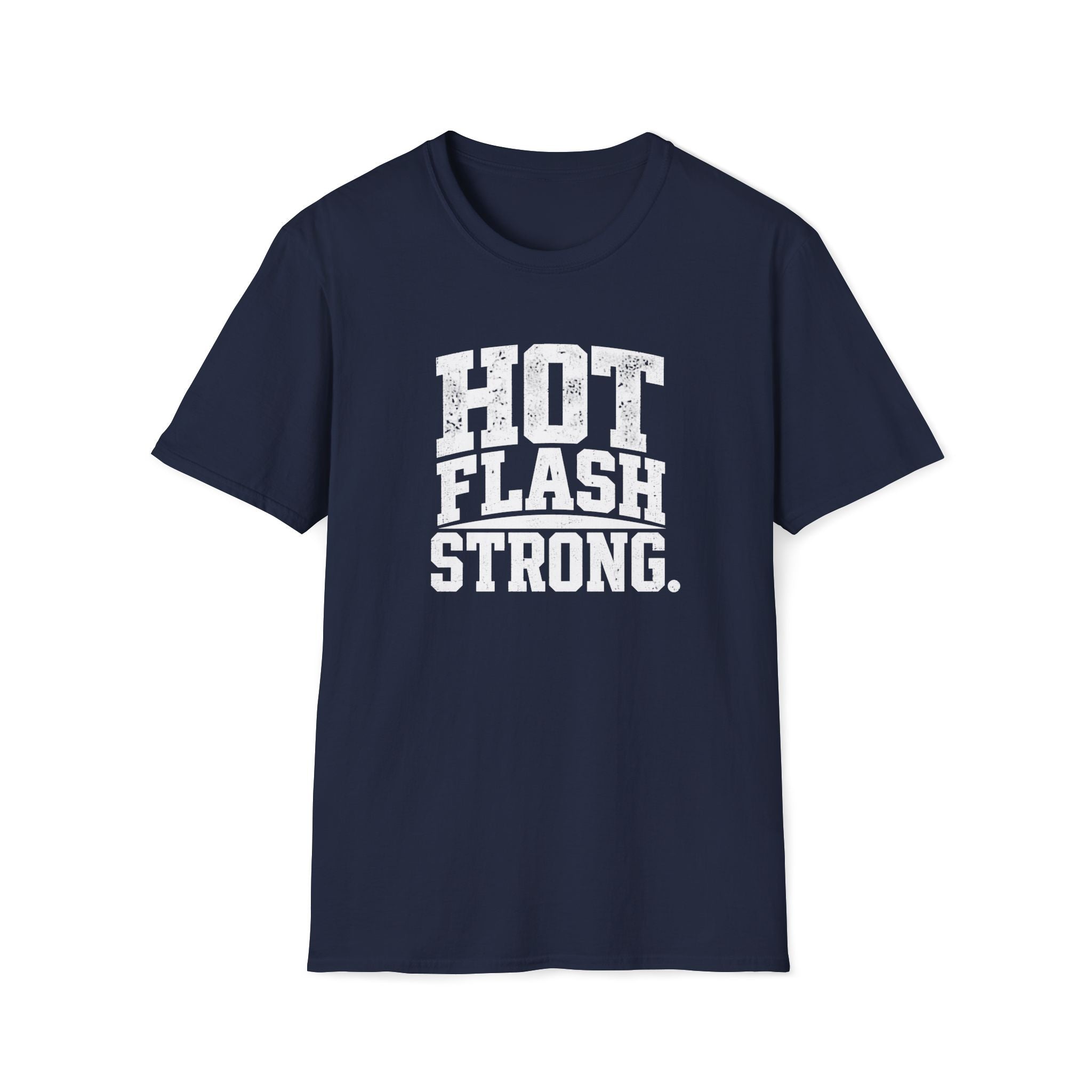 Hot Flash Strong T-Shirt