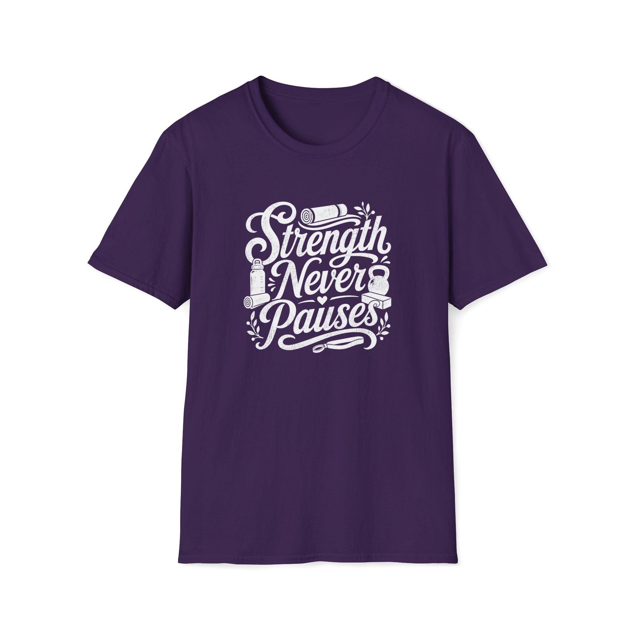 Strength Never Pauses T-Shirt