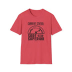 Sore But Superior T-Shirt