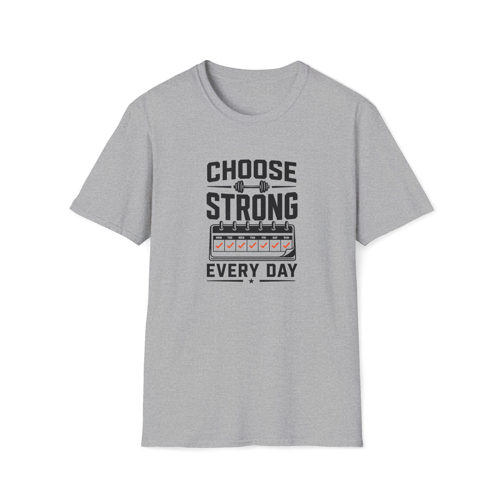 Choose Strong T-Shirt