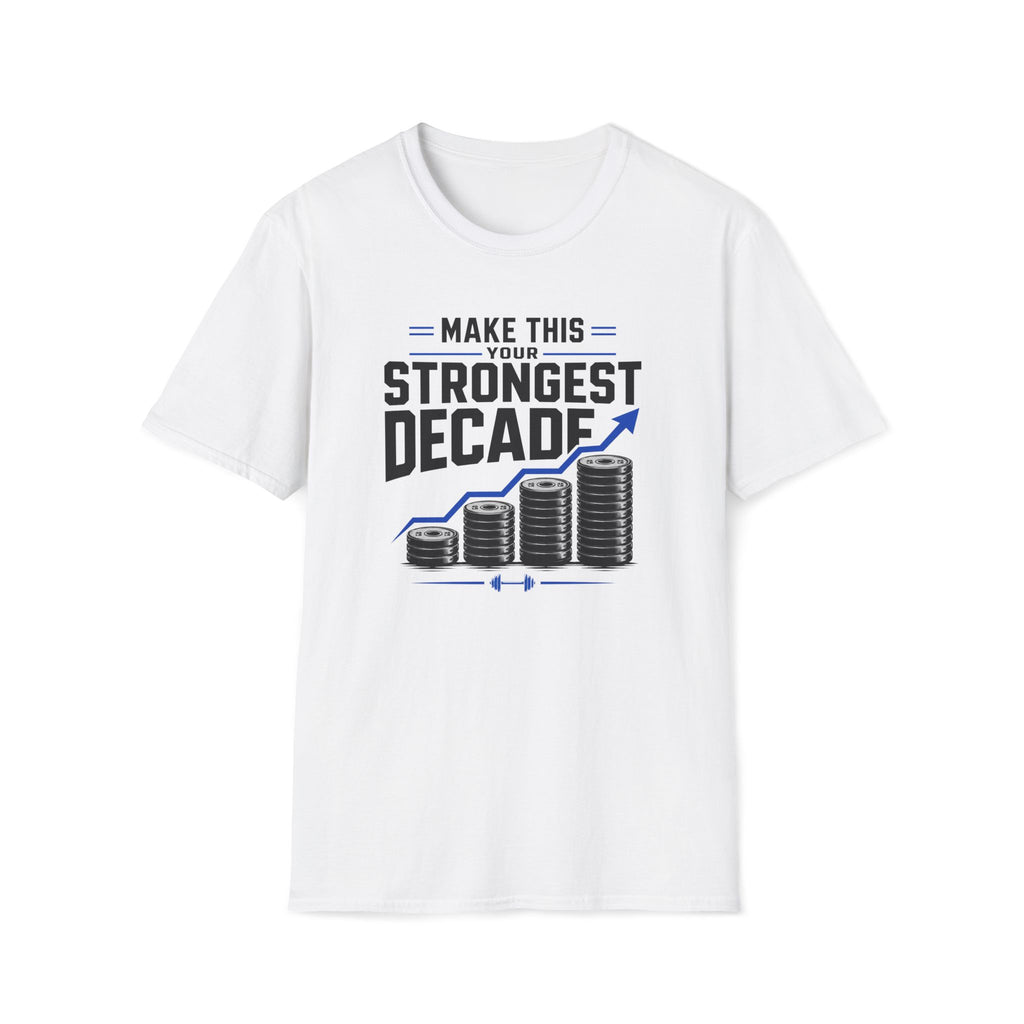 Strongest Decade T-Shirt