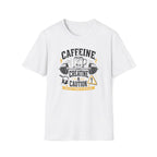 Caffeine & Caution T-Shirt