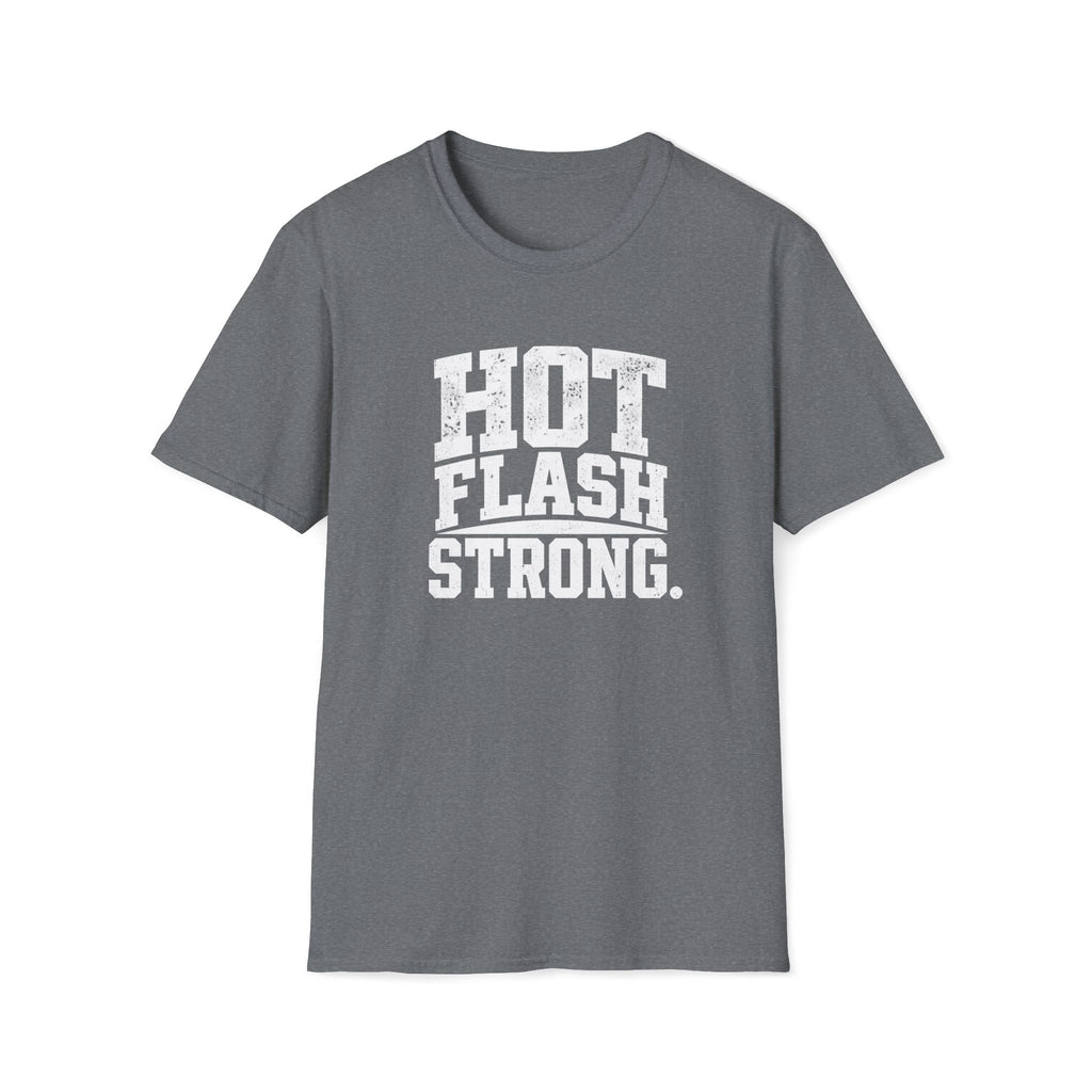 Hot Flash Strong T-Shirt