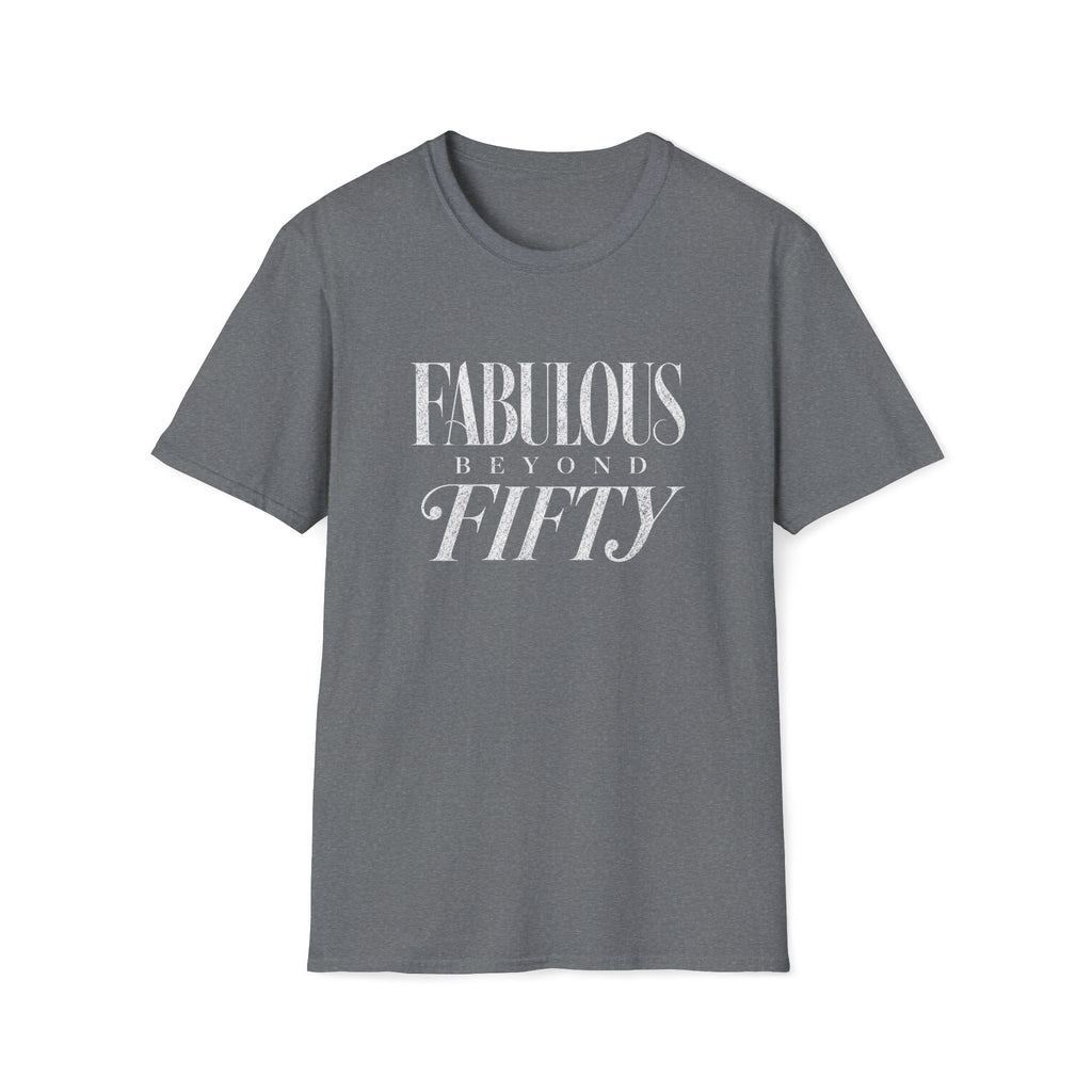 Fabulous Beyond Fifty T-Shirt