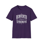 Reinvented Through Strength T-Shirt