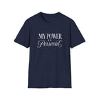 Power is Personal T-Shirt