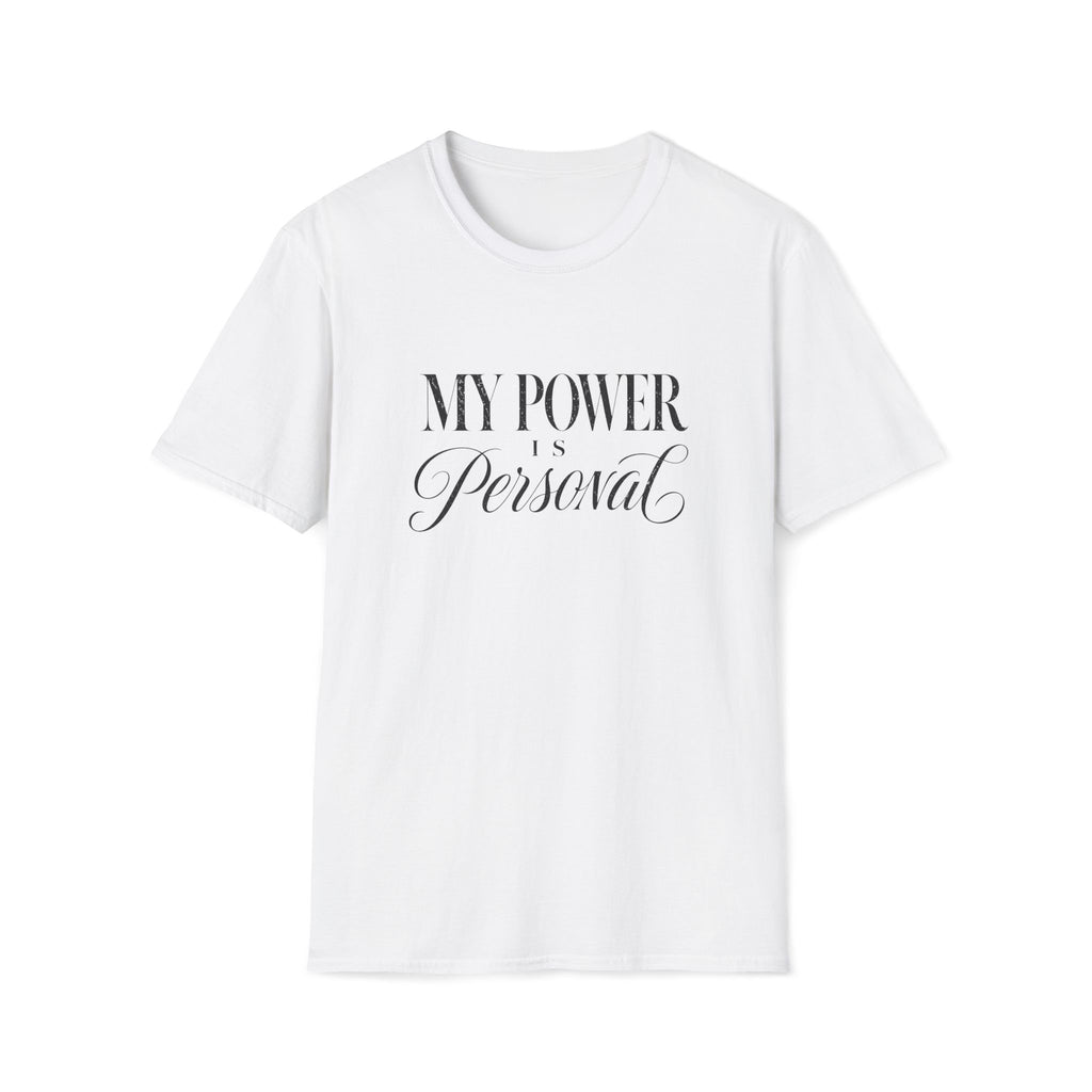 Power is Personal T-Shirt