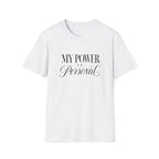 Power is Personal T-Shirt