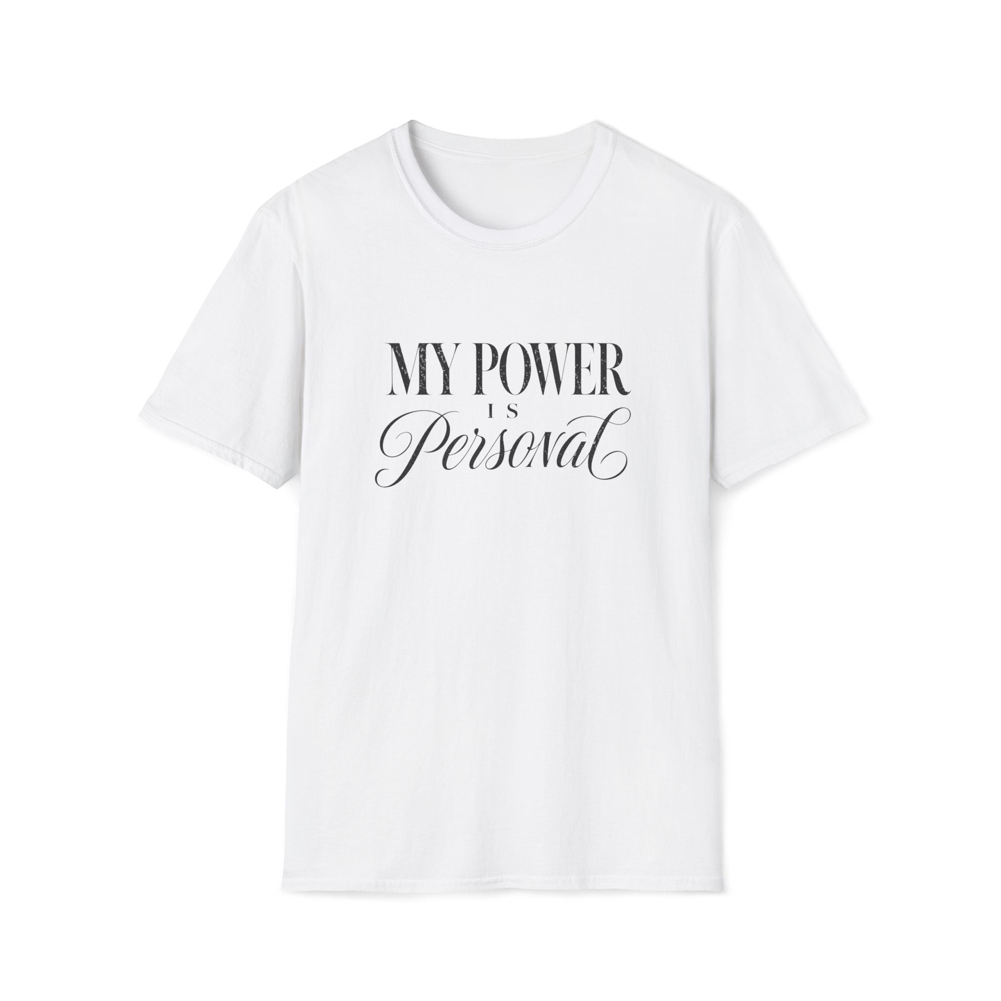 Power is Personal T-Shirt