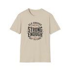 Strong Enough T-Shirt