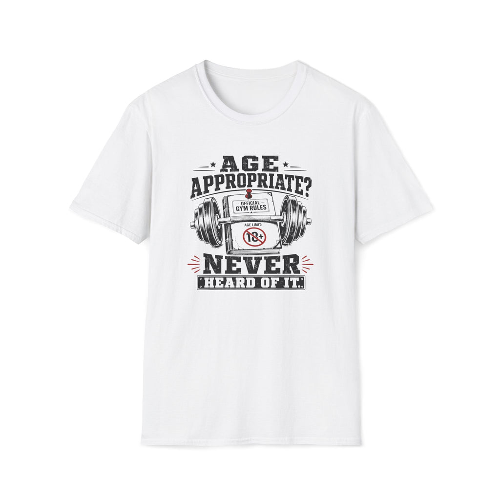 Age Appropriate? T-Shirt